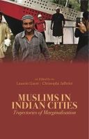 Laurent Gayer - Muslims in Indian Cities: Trajectories of Marginalisation - 9781849041768 - V9781849041768