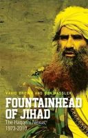 Vahid Brown - Fountainhead of Jihad: The Haqqani Nexus, 1973-2012 - 9781849042079 - V9781849042079