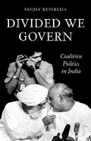 Sanjay Ruparelia - Divided We Govern: Coalition Politics in Modern India - 9781849042123 - V9781849042123