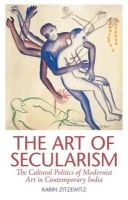 Zitzewitz, Karin - The Art of Secularism - 9781849042956 - V9781849042956