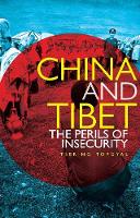 Tsering Topgyal - China and Tibet: The Perils of Insecurity - 9781849044714 - V9781849044714