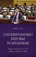 Lall, Marie - Understanding Reform in Myanmar - 9781849045803 - V9781849045803