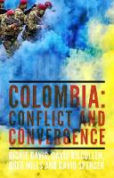 Dickie Davis - A Great Perhaps?: Colombia: Conflict and Convergence - 9781849046282 - V9781849046282