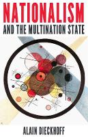 Alain Dieckhoff - Nationalism and the Multination State - 9781849046572 - V9781849046572