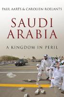 Paul Aarts - Saudi Arabia: A Kingdom in Peril - 9781849047227 - V9781849047227