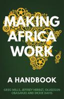 Greg Mills - Making Africa Work: A Handbook - 9781849048736 - V9781849048736