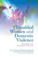 Brenda Ellis - Disabled Women and Domestic Violence: Responding to the Experiences of Survivors - 9781849050081 - V9781849050081