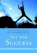Josie Santomauro - Set for Success: Activities for Teaching Emotional, Social and Organisational Skills - 9781849050586 - V9781849050586