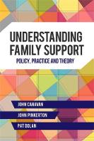 John Canavan - Understanding Family Support: Policy, Practice and Theory - 9781849050661 - V9781849050661