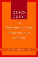 Michael Mandelstam - Quick Guide to Community Care Practice and the Law - 9781849050838 - V9781849050838
