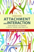 Mario Marrone - Attachment and Interaction: From Bowlby to Current Clinical Theory and Practice - 9781849052092 - V9781849052092