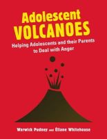 Warwick Pudney - Adolescent Volcanoes: Helping Adolescents and their Parents to Deal with Anger - 9781849052184 - V9781849052184