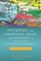 Sally Robinson - Preventing the Emotional Abuse and Neglect of People with Intellectual Disability: Stopping Insult and Injury - 9781849052306 - V9781849052306