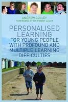 Andrew Colley - Personalised Learning for Young People with Profound and Multiple Learning Difficulties - 9781849053679 - V9781849053679