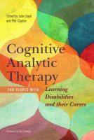 Lloyd Julie And Clay - Cognitive Analytic Therapy for People with Intellectual Disabilities and their Carers - 9781849054096 - V9781849054096