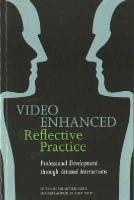 H (Ed)Et Al Kennedy - Video Enhanced Reflective Practice: Professional Development through Attuned Interactions - 9781849054102 - V9781849054102