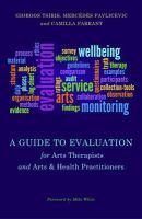 Mercedes Pavlicevic - A Guide to Evaluation for Arts Therapists and Arts & Health Practitioners - 9781849054188 - V9781849054188