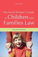 Lynn Davis - The Social Worker´s Guide to Children and Families Law - 9781849054409 - V9781849054409