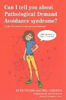 Ruth Fidler - Can I tell you about Pathological Demand Avoidance syndrome?: A guide for friends, family and professionals - 9781849055130 - V9781849055130