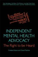 Julie Ridley - Independent Mental Health Advocacy - The Right to Be Heard: Context, Values and Good Practice - 9781849055154 - V9781849055154