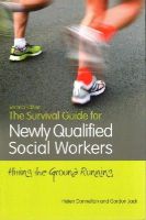 Helen Donnellan - The Survival Guide for Newly Qualified Social Workers, Second Edition: Hitting the Ground Running - 9781849055338 - V9781849055338