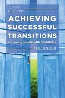 Natalie Lackenby - Achieving Successful Transitions for Young People with Disabilities: A Practical Guide - 9781849055680 - V9781849055680