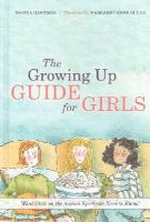 Davida Hartman - The Growing Up Guide for Girls: What Girls on the Autism Spectrum Need to Know! - 9781849055741 - V9781849055741