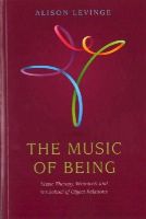 Alison Levinge - The Music of Being: Music Therapy, Winnicott and the School of Object Relations - 9781849055765 - V9781849055765