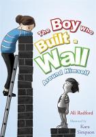 Ali Redford - The Boy Who Built a Wall Around Himself - 9781849056830 - V9781849056830