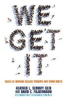 Heather L. Servaty-Seib - We Get It: Voices of Grieving College Students and Young Adults - 9781849057523 - V9781849057523