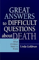 Linda Goldman - Great Answers to Difficult Questions About Death: What Children Need to Know - 9781849058056 - V9781849058056
