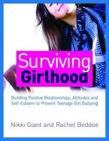 Rachel Beddoe - Surviving Girlhood: Building Positive Relationships, Attitudes and Self-Esteem to Prevent Teenage Girl Bullying - 9781849059251 - V9781849059251