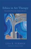 Lisa R. Furman - Ethics in Art Therapy - 9781849059381 - V9781849059381