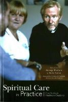 George(Ed) Fitchett - Spiritual Care in Practice: Case Studies in Healthcare Chaplaincy - 9781849059763 - V9781849059763