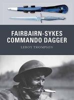 Leroy Thompson - Fairbairn-Sykes Commando Dagger - 9781849084314 - V9781849084314