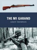Leroy Thompson - The M1 Garand - 9781849086219 - V9781849086219