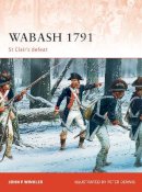 John F. Winkler - Wabash 1791: St Clair’s defeat - 9781849086769 - V9781849086769