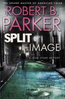 Robert B. Parker - Split Image: A Jesse Stone Mystery - 9781849160759 - V9781849160759