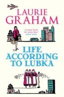 Laurie Graham - Life According to Lubka - 9781849161824 - V9781849161824