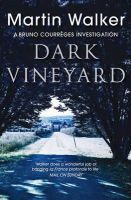Martin Walker - Dark Vineyard: The Dordogne Mysteries 2 - 9781849161855 - V9781849161855