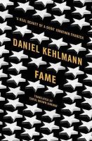 Daniel Kehlmann - Fame: A Novel in Nine Episodes - 9781849163781 - 9781849163781