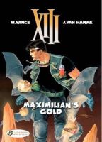 Jean Van Hamme - XIII 16 - Maximilians Gold - 9781849181396 - V9781849181396