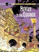 Pierre Christin - Valerian 8 - Heroes of the Equinox - 9781849182133 - V9781849182133