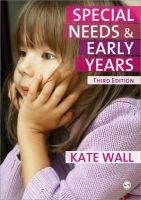 Kate Wall - Special Needs and Early Years: A Practitioner Guide - 9781849201339 - V9781849201339