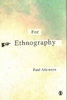 Paul Anthony Atkinson - For Ethnography - 9781849206082 - V9781849206082