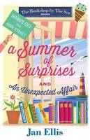 Jan Ellis - A Summer of Surprises: And, an Unexpected Affair (The Bookshop by the Sea Series) - 9781849344432 - V9781849344432
