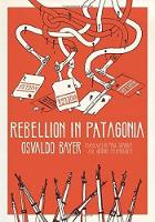 Osvaldo Bayer - Rebellion in Patagonia - 9781849352215 - V9781849352215