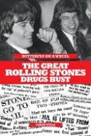 Simon Wells - Butterfly on a Wheel: The Great Rolling Stones Drugs Bust - 9781849389952 - V9781849389952