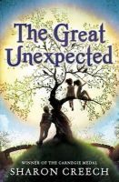 Sharon Creech - The Great Unexpected - 9781849396592 - 9781849396592