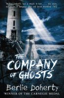 Berlie Doherty - The Company of Ghosts - 9781849397292 - V9781849397292